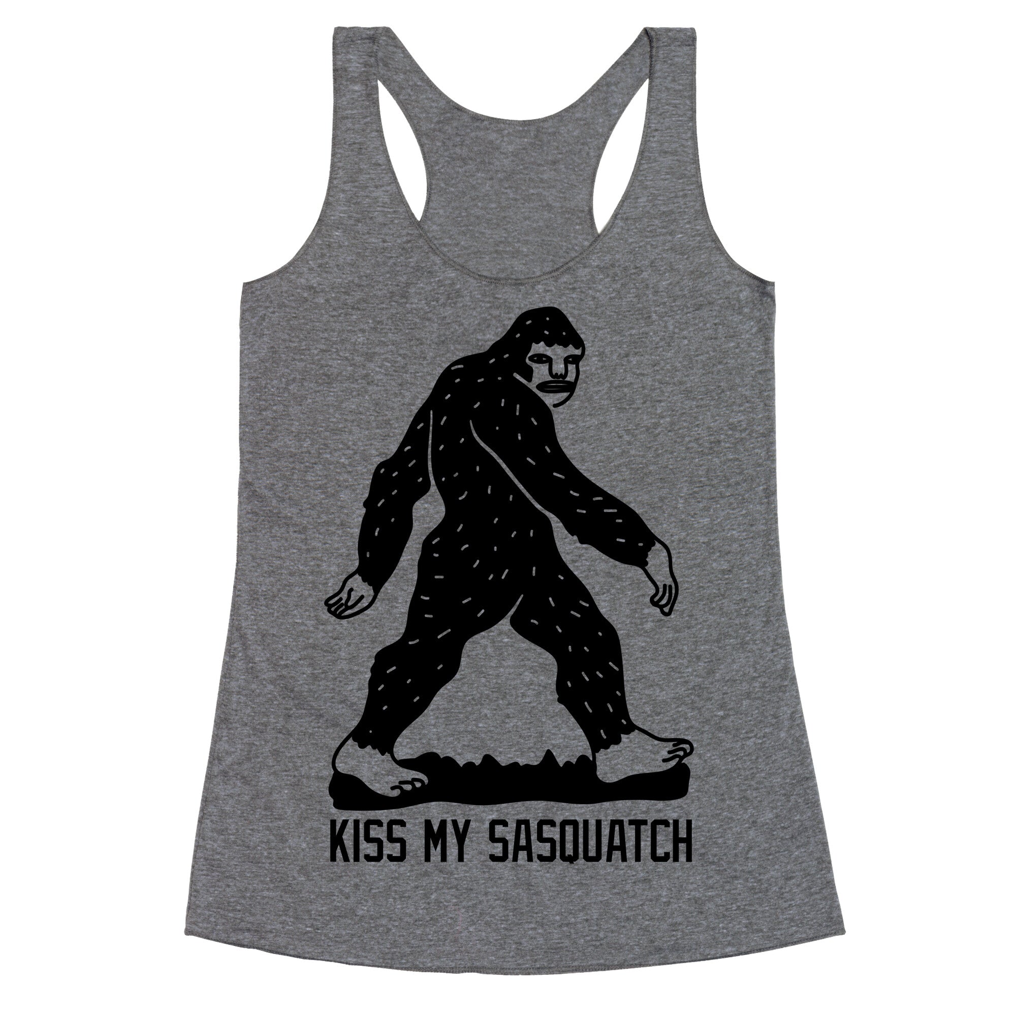 Kiss My Sasquatch  Racerback Tank